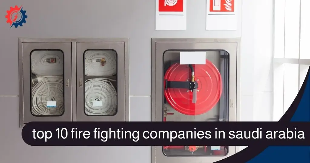 top 10 fire fighting companies in saudi arabia